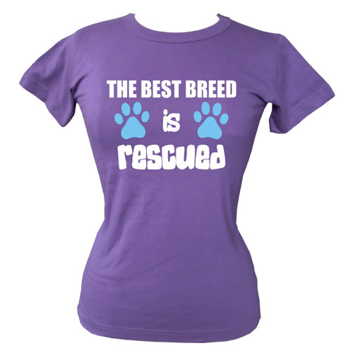 Women's Slogan T-Shirt - The Best Breed is Rescued